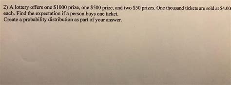 a lottery offers one $1000 prize|A lottery offers one $1000 prize, two $500 prizes, and five $100 .
